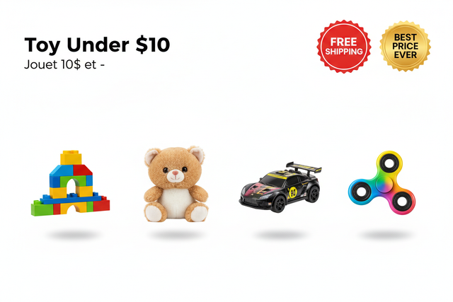 Toy Under $10 / Jouet 10$ et -