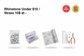 Rhinestone Under $10 / Strass 10$ et -