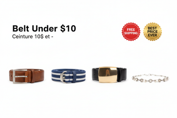 Belt Under $10 / Ceinture 10$ et -