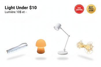 Light Under $10 / Lumière 10$ et -