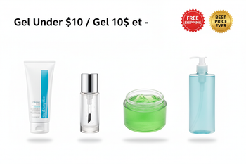 Gel Under $10 / Gel 10$ et -