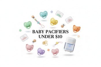 Pacifier Under $10 / Sucette 10$ et -