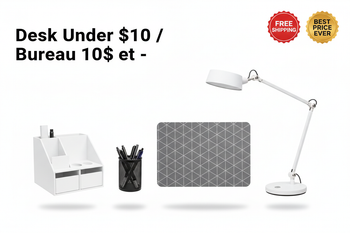 Desk Under $10 / Bureau 10$ et -