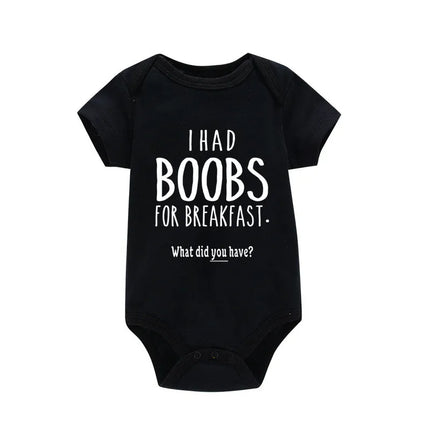I Had Boobs for Breakfast What Did You Have 2021 Baby Bodysuits Body Girl Romper Clothes Newborn Baby Boy Clothes Jumpsuits Ropa