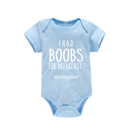 I Had Boobs for Breakfast What Did You Have 2021 Baby Bodysuits Body Girl Romper Clothes Newborn Baby Boy Clothes Jumpsuits Ropa