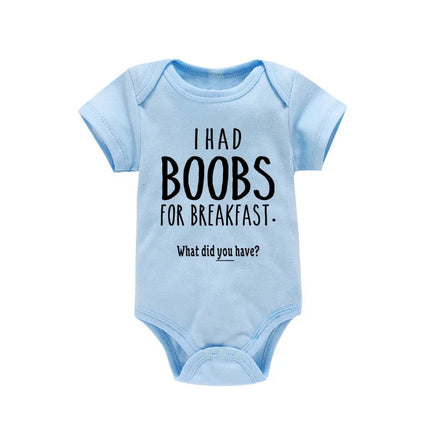 I Had Boobs for Breakfast What Did You Have 2021 Baby Bodysuits Body Girl Romper Clothes Newborn Baby Boy Clothes Jumpsuits Ropa