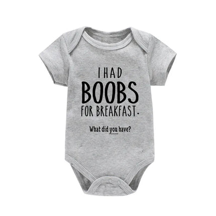 I Had Boobs for Breakfast What Did You Have 2021 Baby Bodysuits Body Girl Romper Clothes Newborn Baby Boy Clothes Jumpsuits Ropa