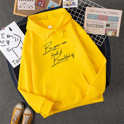 Be Your Own Kindof Beautiful Print Women Hoody Hip Hop Soft