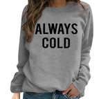 Gray ALWAYS COLD / S