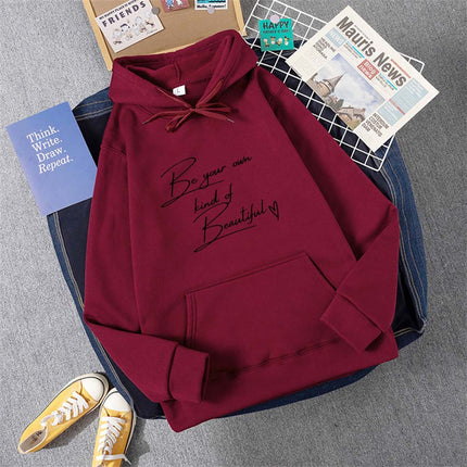 Be Your Own Kindof Beautiful Print Women Hoody Hip Hop Soft