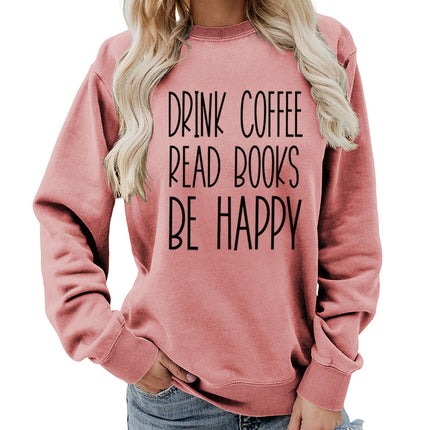 Drink Coffee Printed Round Neck Women's Tops Sweatshirt Autumn and Winter Amazon Supply Casual Loose Export
