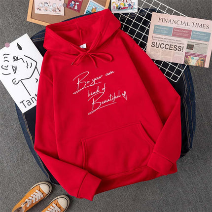 Be Your Own Kindof Beautiful Print Women Hoody Hip Hop Soft