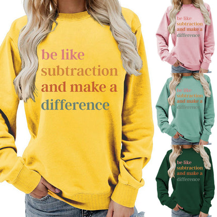 Be Like Subtraction Printed Round Neck Women's Tops Sweatshirt Autumn and Winter Amazon Supply Casual