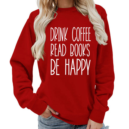 Drink Coffee Printed Round Neck Women's Tops Sweatshirt Autumn and Winter Amazon Supply Casual Loose Export