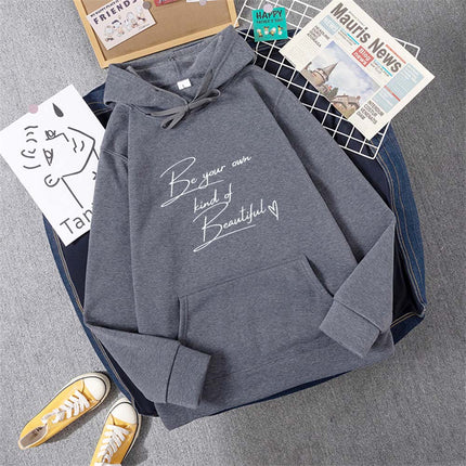 Be Your Own Kindof Beautiful Print Women Hoody Hip Hop Soft