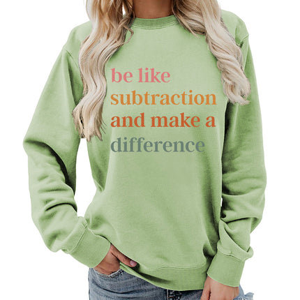Be Like Subtraction Printed Round Neck Women's Tops Sweatshirt Autumn and Winter Amazon Supply Casual