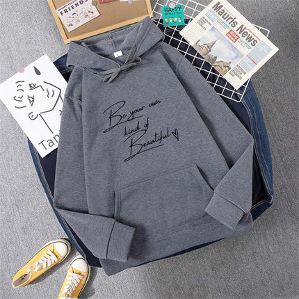 Be Your Own Kindof Beautiful Print Women Hoody Hip Hop Soft