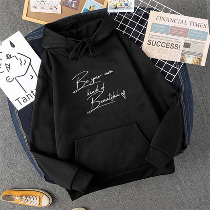 Be Your Own Kindof Beautiful Print Women Hoody Hip Hop Soft