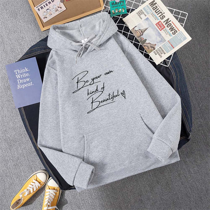 Be Your Own Kindof Beautiful Print Women Hoody Hip Hop Soft