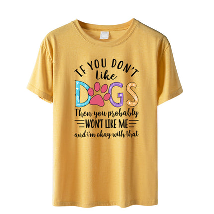 Independent Station Fashion Letter if you don't like dogs Printed Casual Women Short Sleeve T-Shirt Women