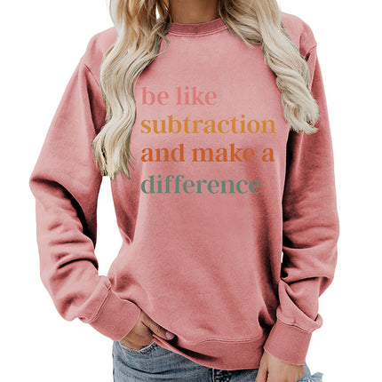 Be Like Subtraction Printed Round Neck Women's Tops Sweatshirt Autumn and Winter Amazon Supply Casual