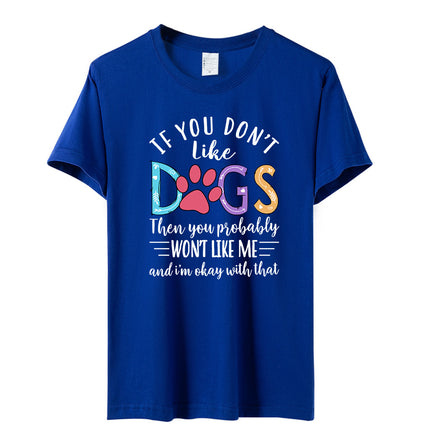 Independent Station Fashion Letter if you don't like dogs Printed Casual Women Short Sleeve T-Shirt Women