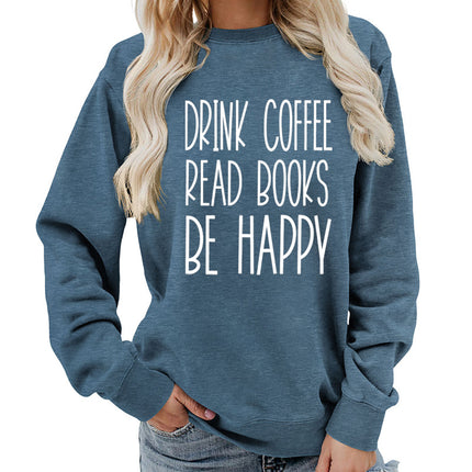 Drink Coffee Printed Round Neck Women's Tops Sweatshirt Autumn and Winter Amazon Supply Casual Loose Export