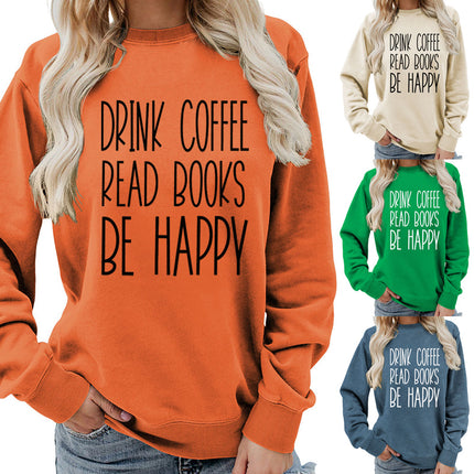 Drink Coffee Printed Round Neck Women's Tops Sweatshirt Autumn and Winter Amazon Supply Casual Loose Export