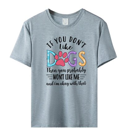 Independent Station Fashion Letter if you don't like dogs Printed Casual Women Short Sleeve T-Shirt Women