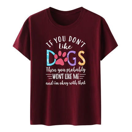 Independent Station Fashion Letter if you don't like dogs Printed Casual Women Short Sleeve T-Shirt Women
