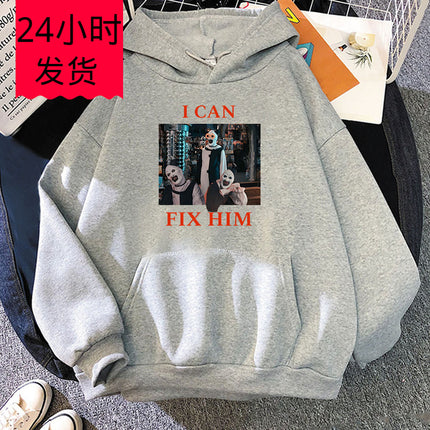 I Can Fix Him Letter Printing Hoodies Terrifier 3 Horror Movie