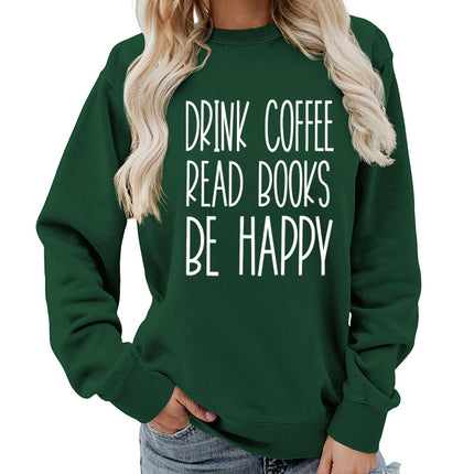 Drink Coffee Printed Round Neck Women's Tops Sweatshirt Autumn and Winter Amazon Supply Casual Loose Export
