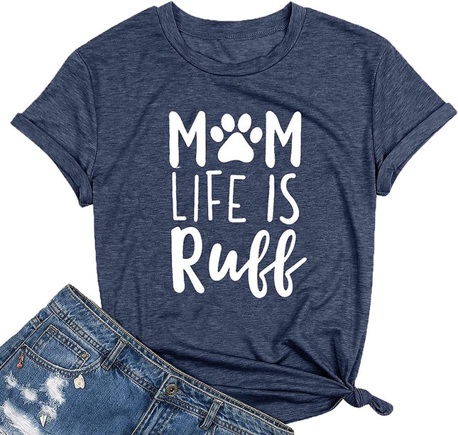 Mother Dog Shirt Mom Life is Ruff Mother's Day Foreign Trade T-Shirt Dog Love Short Sleeve T-Shirt Women's Top