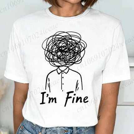 New Harajuku Funny I'm Fine Printed T Shirt Fashion Women T Shirt Tops Short Sleeves Black White T-shirt Ladies Casual Tees Top