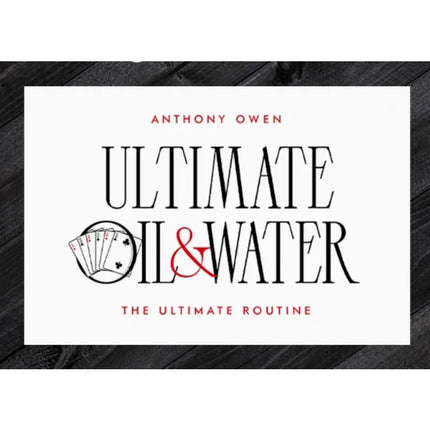 Ultimate Oil and Water by Anthony Owen Card Magic Tricks Close up Magic Street Mentalism Magia Magie Magicians Prop Accessory