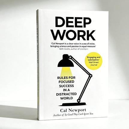 Deep Work : Rules for Focused Success In a Distracted World by Cal Newport Self Help Book English Books