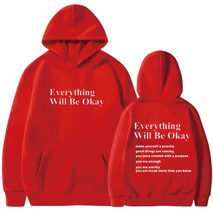 Everything Will Be Okay Hoodie Aesthetic Sweatshirt Unisex Clothing Words on Back Hoodie Fit Youth Sports Outdoor Wear