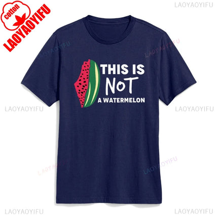 This Is Not A Watermelon T-Shirt Palestine Collection Palestine Flag Shirt Men Women Unisex Cotton Tops Peaceful Sweatshirt