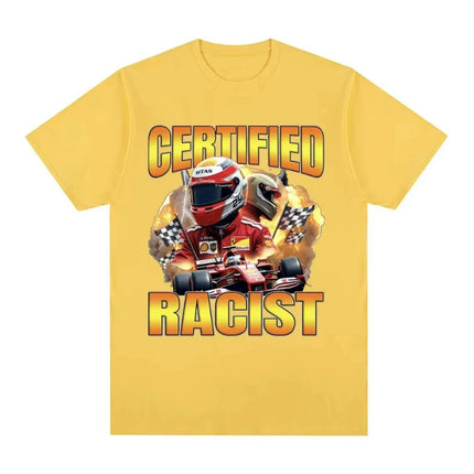 Professional Certified Racist Racing Meme T-Shirt Men's Women Fashion Vintage T-shirts 100% Cotton Casual Oversized T Shirts