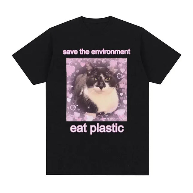 Save The Environment Eat Plastic Cute Cat Graphic T-Shirt Funny Men Women O-Neck Clothing T-shirts Oversized T-shirt