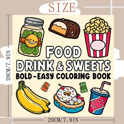 FOOD DRINK & SWEETS BOLD-EASY Coloring Book 24page Perfect Gift for Adults Picture Book  for Valentine's, Christmas, Halloween