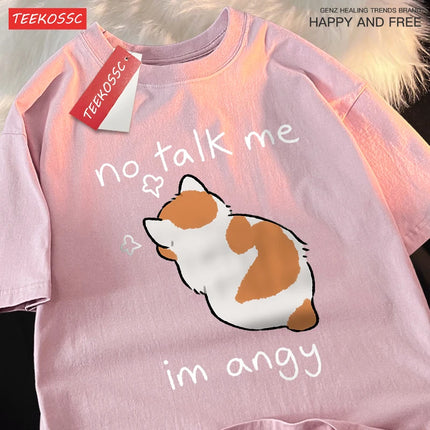 No Talk Me I Anay Angry Cat T Shirts Men Women Harajuku Cotton T-Shirt Oversized Summer Short Sleeve Fashion Loose Tops Couple