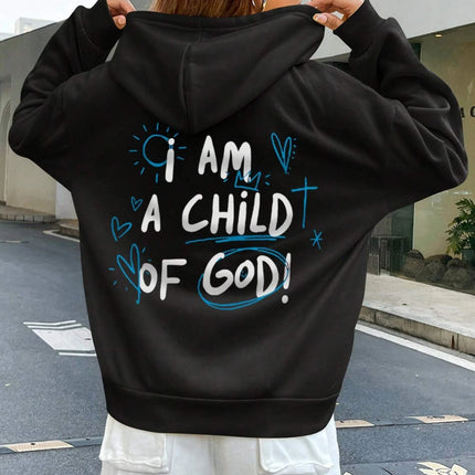 I Am A Child Of God Women Hoodie Street Casual Hooded Cartoons fur-liner Woman Hoodies S-XXL Pullover Clothing