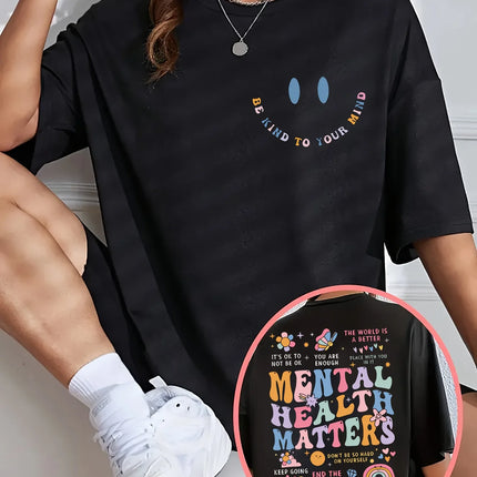 Mental Health Matters Women's Tee - Positive Graphic, Casual Black Oversized Top