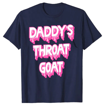 Funny Pink Daddy's Throat Goat Adult Humor Sarcastic T-shirts Women Fashion Casual T-shirt Loose T-shirt Women Clothing
