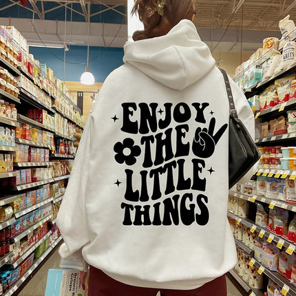 Funny Enjoy The Little Things Hoodie, Cute Positive Sayings Sweatshirt For Strong Women, Inspirational Quotes Pullover Tops