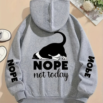 Nope Not Today Prints Hoodies Womens Cute Cat Pullovers Loose Pocket Tops Warm Fleece Sweatshirts Winter Casual Woman Clothing