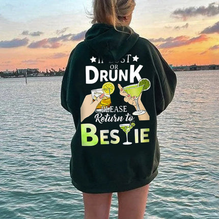 If Lost or Drunk Please Return To Bestie Funny Bestie Hoodie Couple Hoodie Fashion Women Pullover Best Friend Female Sweatshirt