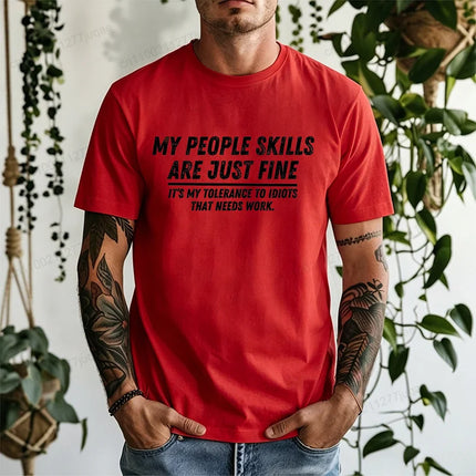 My People Skills Are Fine Graphic T-Shirt for Men Guys Adult Sarcastic Funny Adult Humor Tee Casual Tops Novelty Daily Clothing