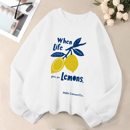 When Life Gives You Lemons Make Limoncello Prints Women Pullover Autumn O-Neck Sweatshirt Hip Hop Clothes Fleece Casual Tops